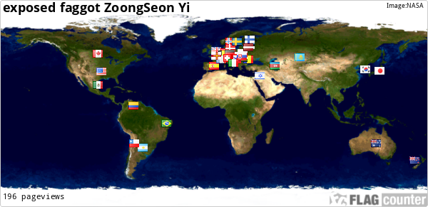 https://s01.flagcounter.com/map/EVE8/size_m/txt_000000/border_CCCCCC/pageviews_1/viewers_exposed+faggot+ZoongSeon+Yi+/flags_0/